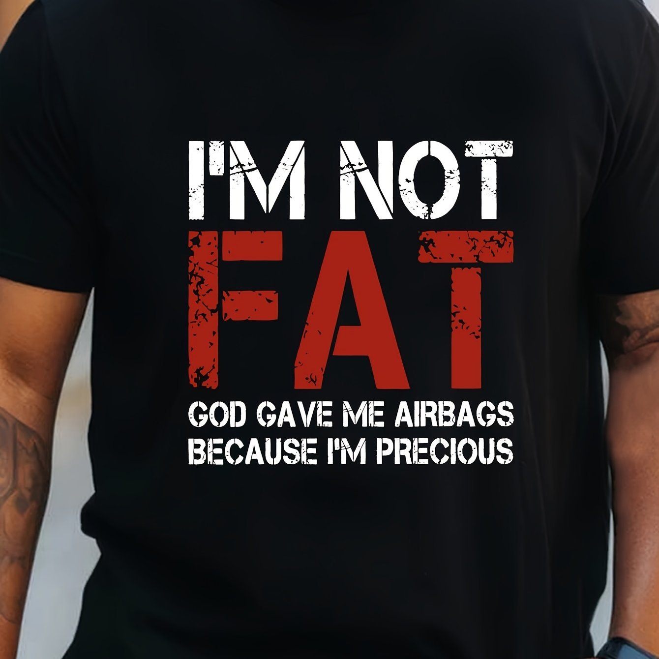 Large Men's T-shirt, I'm Not Fat Print