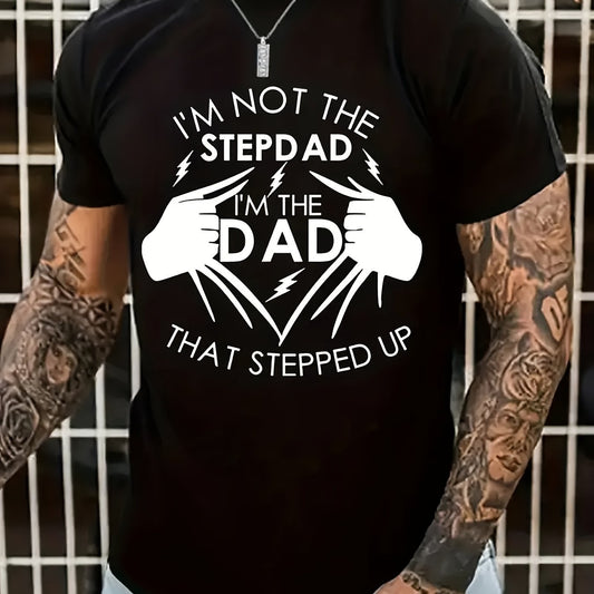 Stand Up Dad Stepfather T-shirt, Men's T-shirt